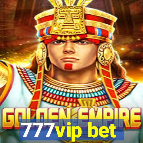 777vip bet